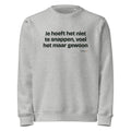 Je hoeft het niet te snappen, voel het maar gewoon – sweater grijs gemêleerd