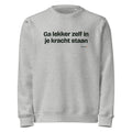 Ga lekker zelf in je kracht staan – sweater grijs gemêleerd