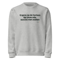Ergens op de horizon ligt jouw stip, succes met zoeken – sweater grijs gemêleerd
