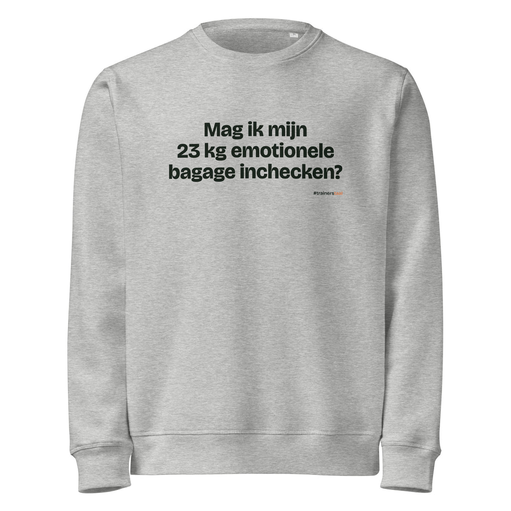 Mag ik mijn 23 kg emotionele bagage inchecken? – sweater grijs gemêleerd