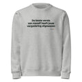 De beste versie van mezelf heeft jouw vergadering afgewezen – sweater grijs gemêleerd