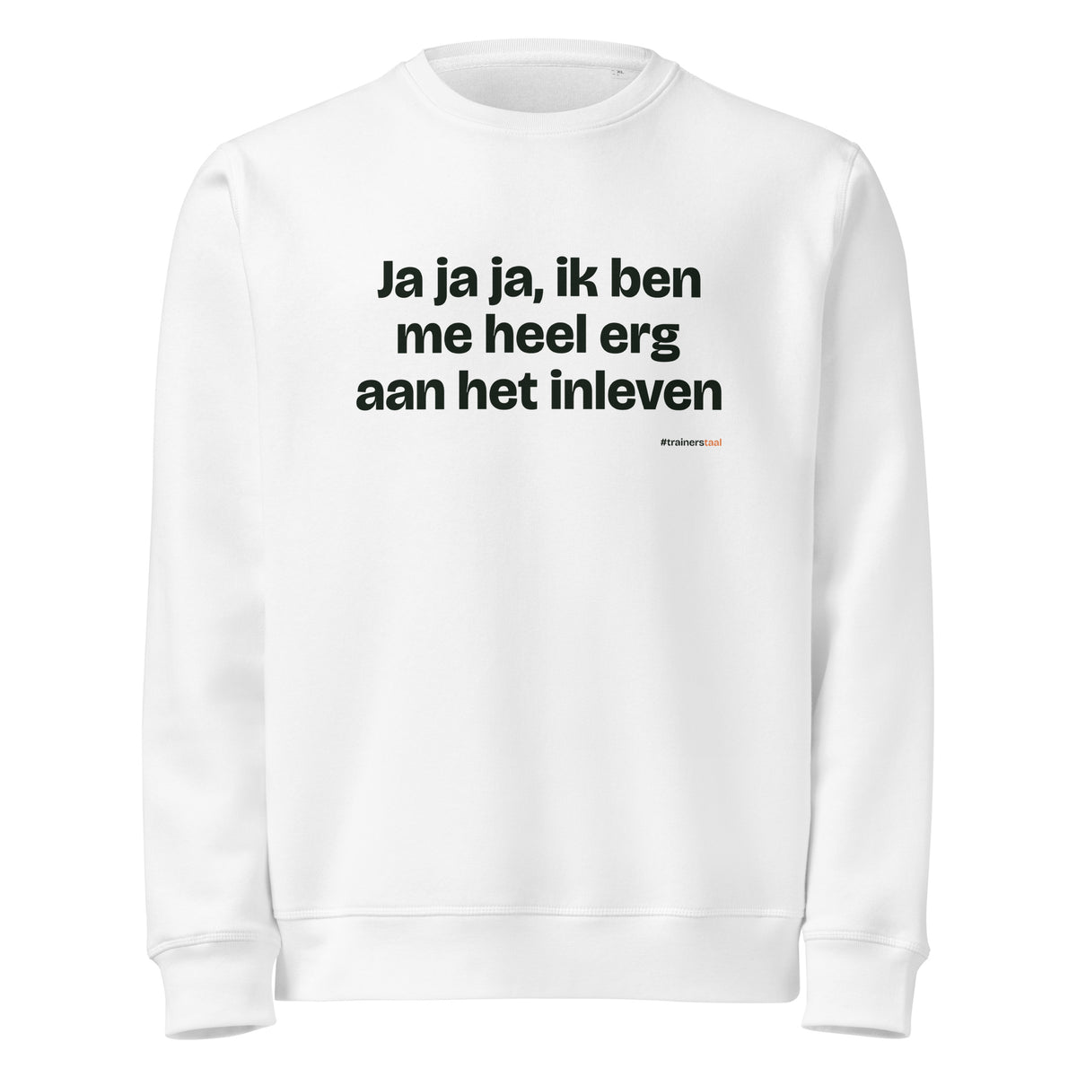 Ja ja ja, ik ben me heel erg aan het inleven – sweater wit