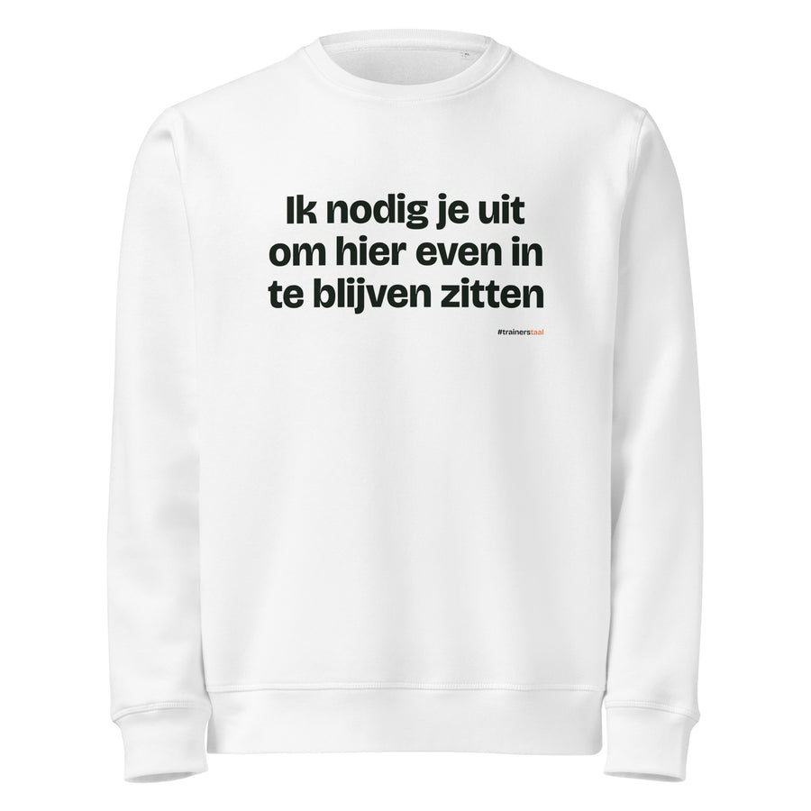 Ik nodig je uit om hier even in te blijven zitten – sweater wit