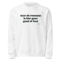 Voor de meesten is hier geen goed of fout – sweater wit