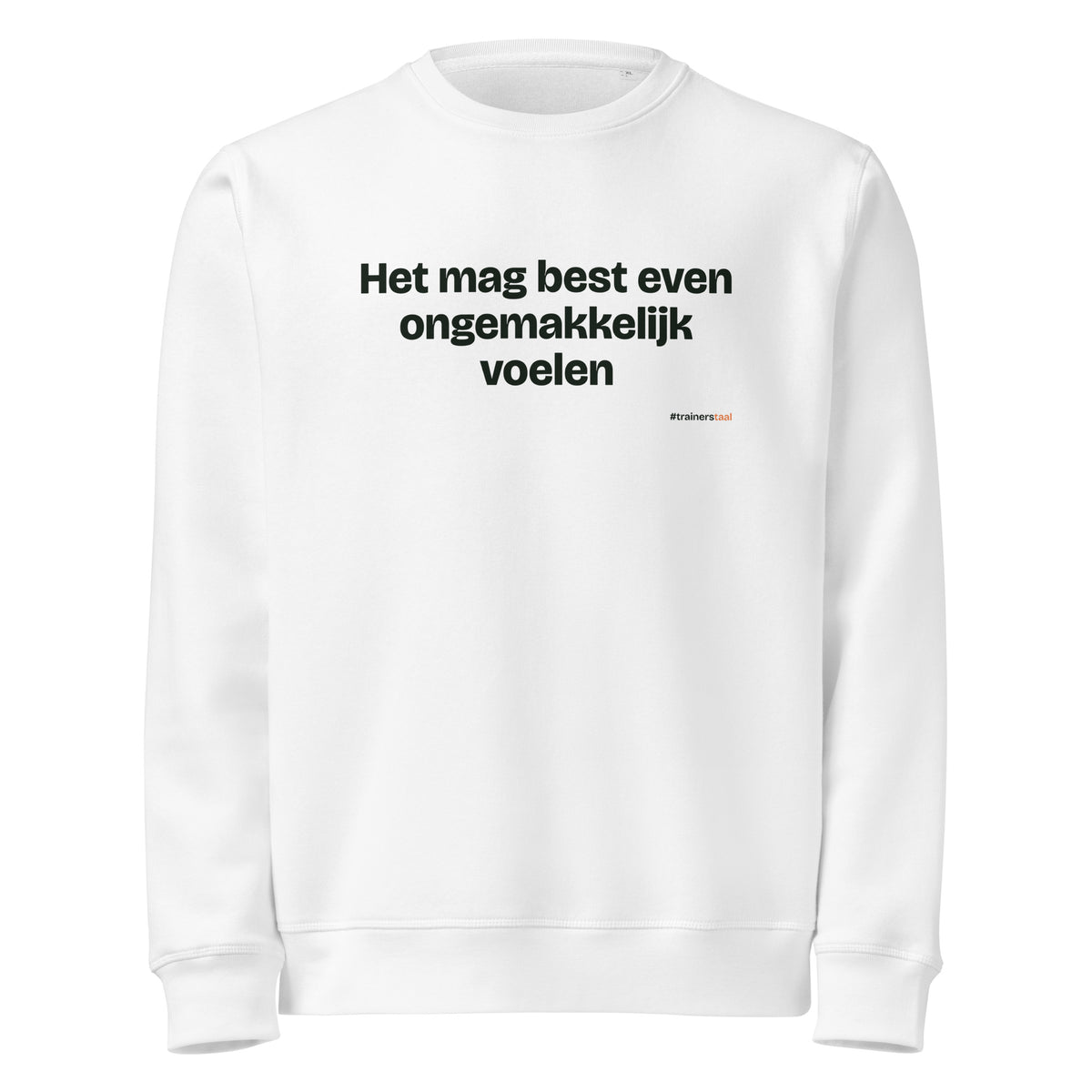 Het mag best even ongemakkelijk voelen – sweater wit