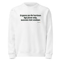 Ergens op de horizon ligt jouw stip, succes met zoeken – sweater wit