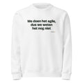 We doen het agile, dus we weten het nog niet – sweater wit