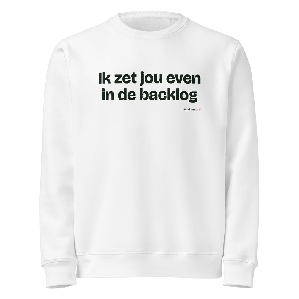 Ik zet jou even in de backlog – sweater wit