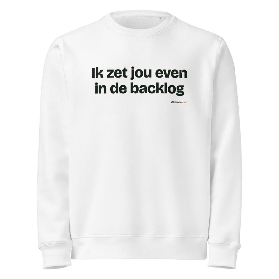 Ik zet jou even in de backlog – sweater wit