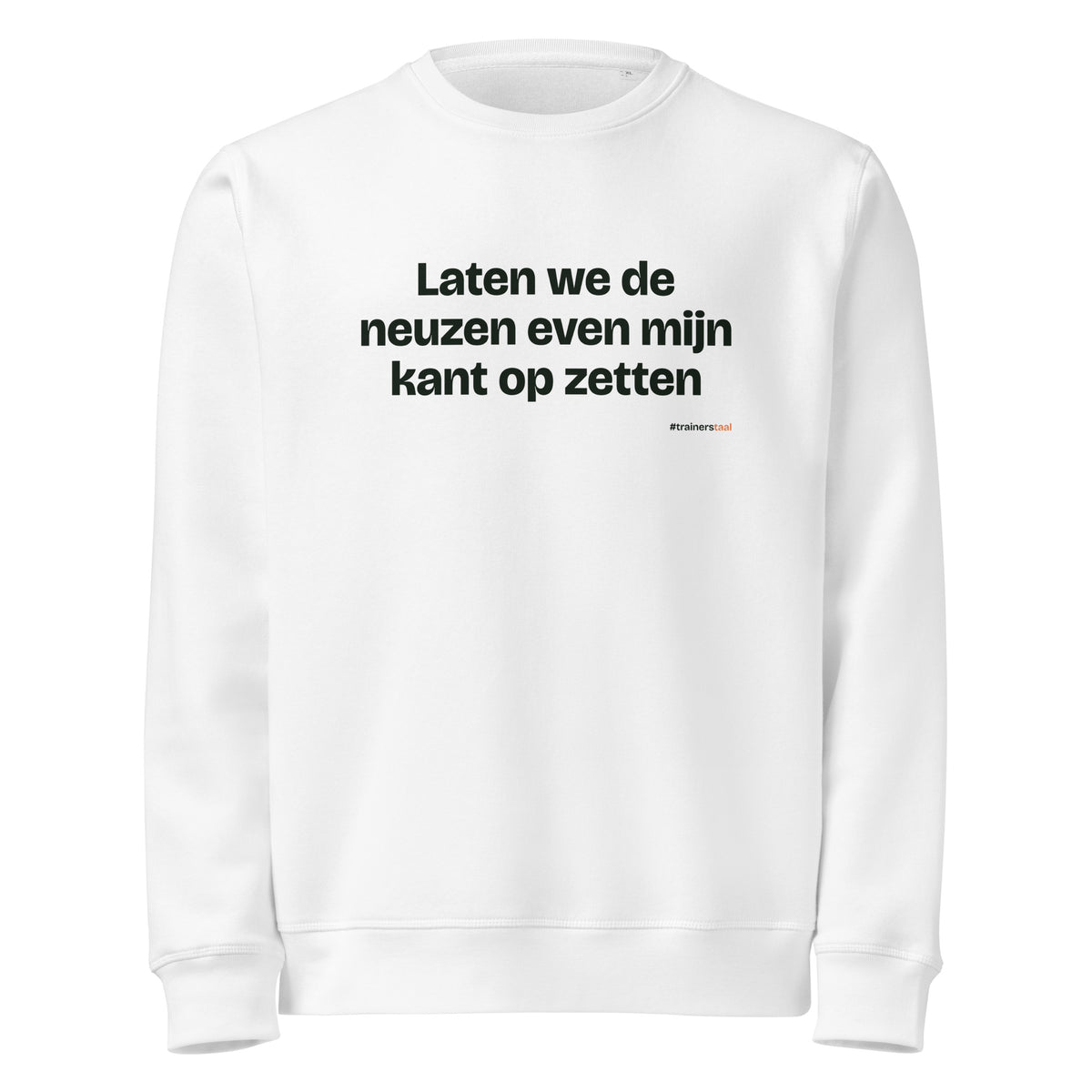 Laten we de neuzen even mijn kant op zetten – sweater wit