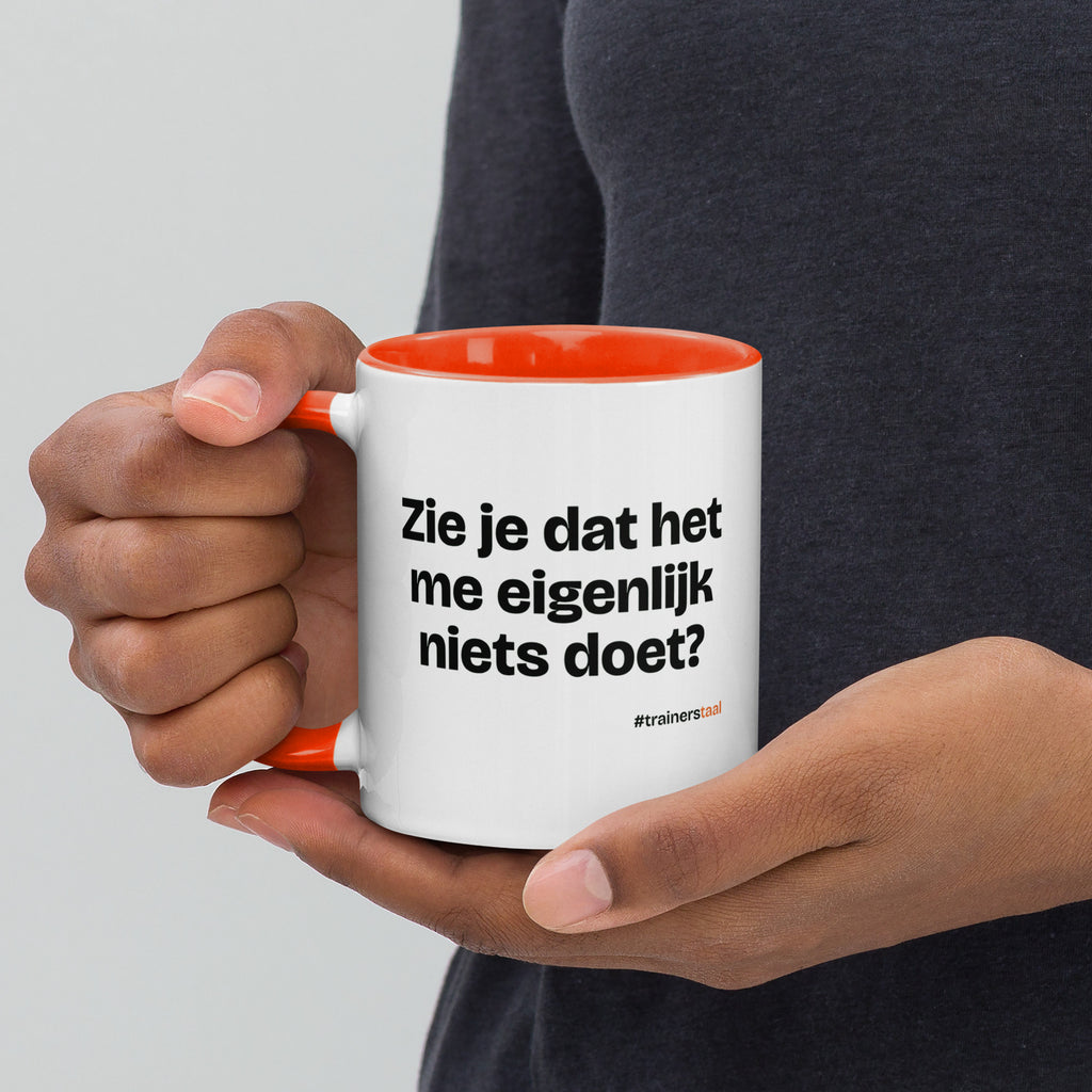 Zie je dat het me eigenlijk niets doet? – mok
