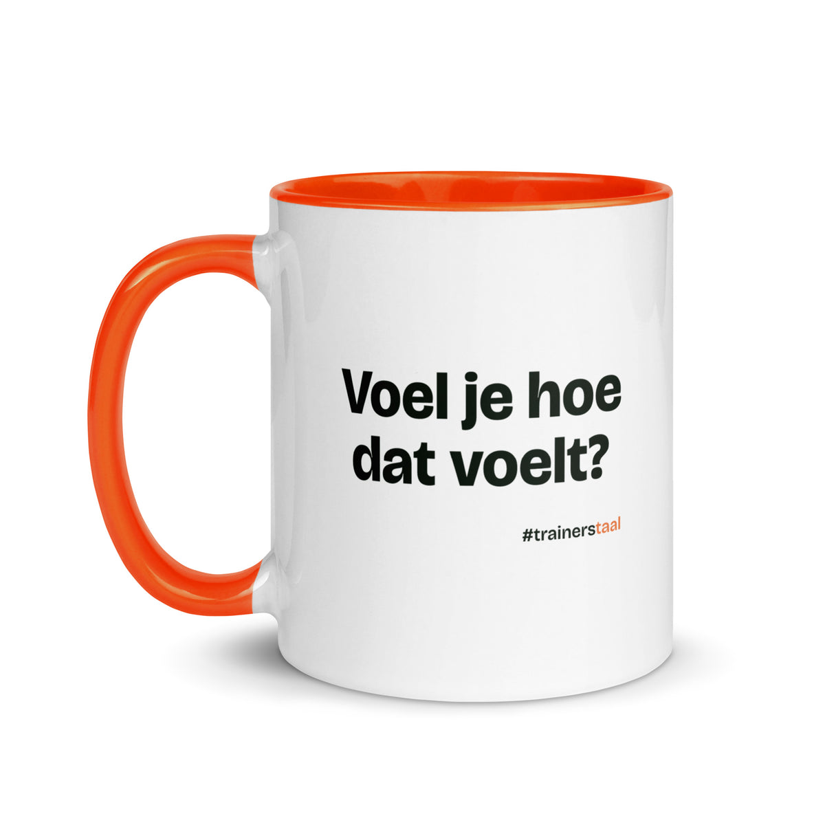 Voel je hoe dat voelt? – mok