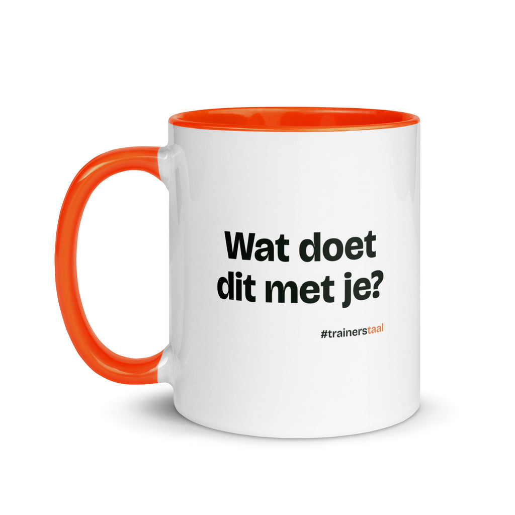 Wat doet dit met je? – mok