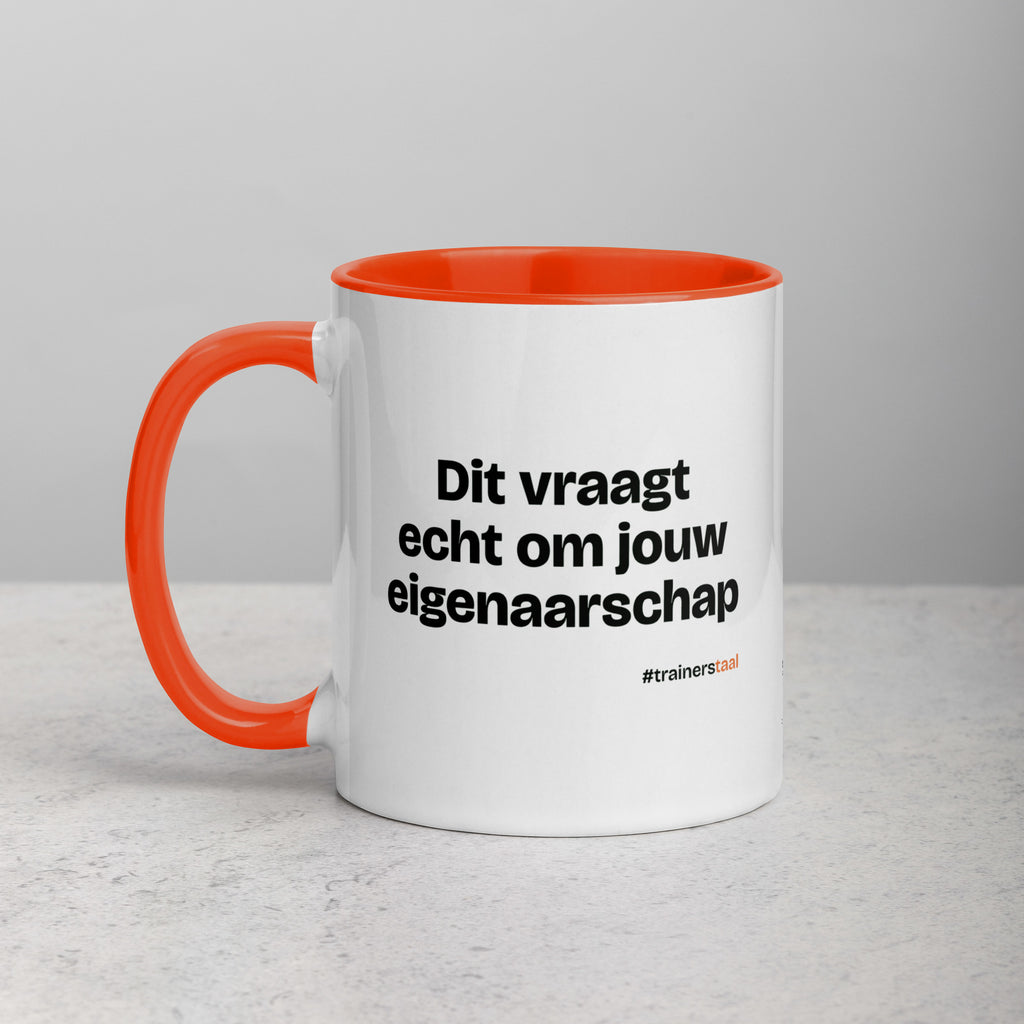 Dit vraagt echt om jouw eigenaarschap – mok