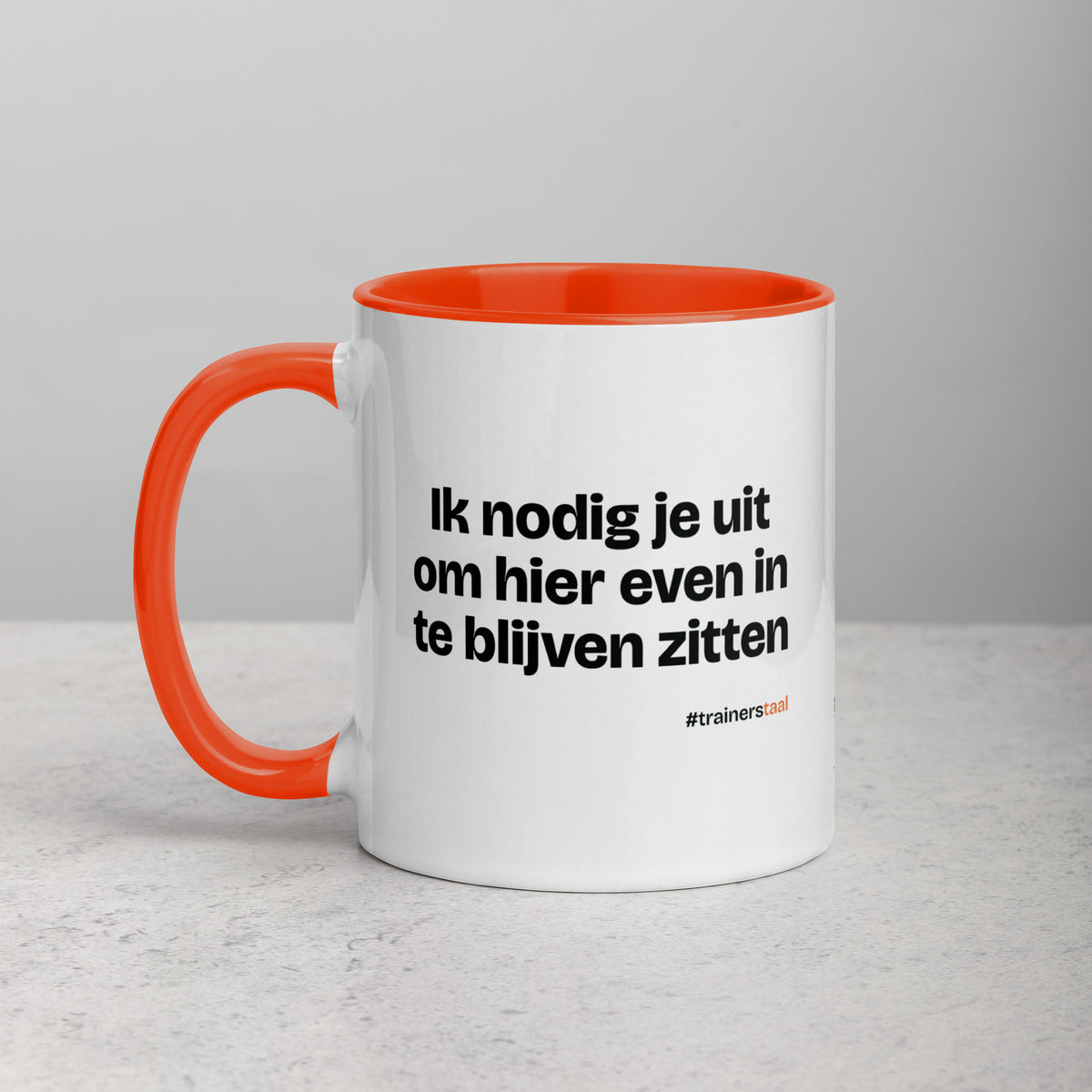 Ik nodig je uit om hier even in te blijven zitten – mok