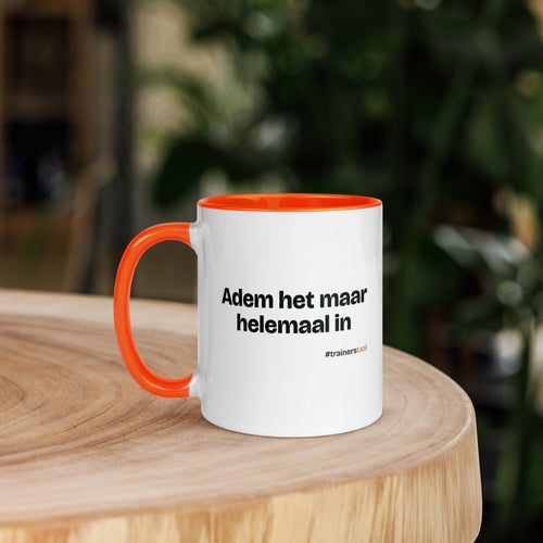 Adem het maar helemaal in – mok