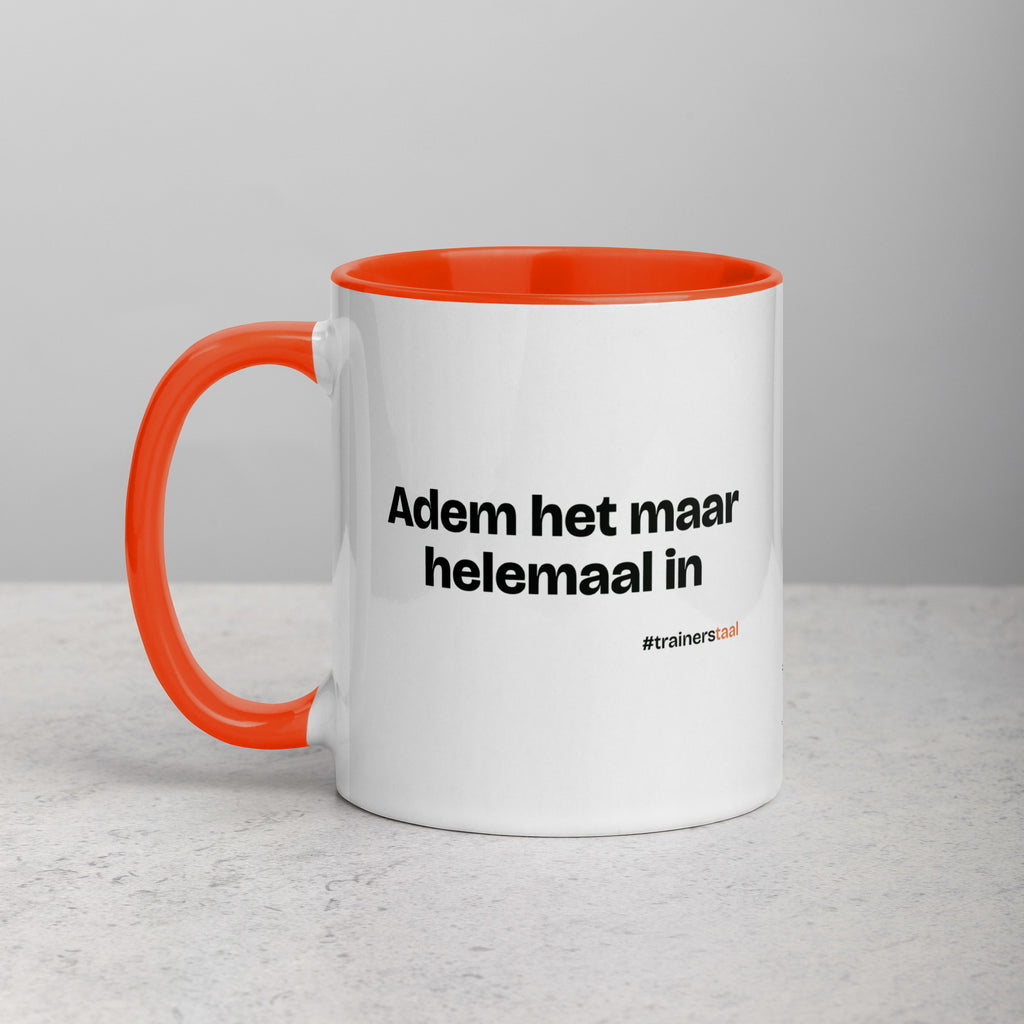 Adem het maar helemaal in – mok