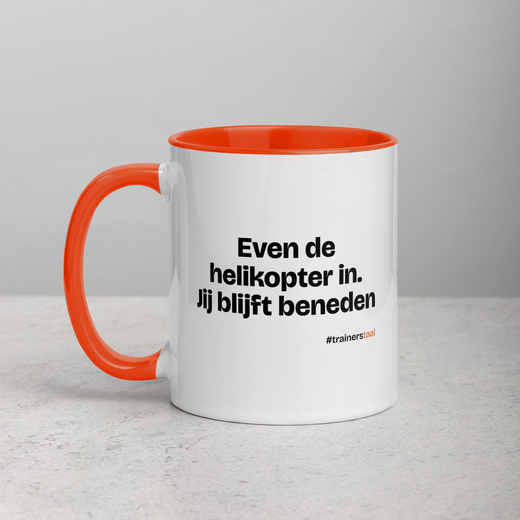 Even de helikopter in. Jij blijft beneden – mok