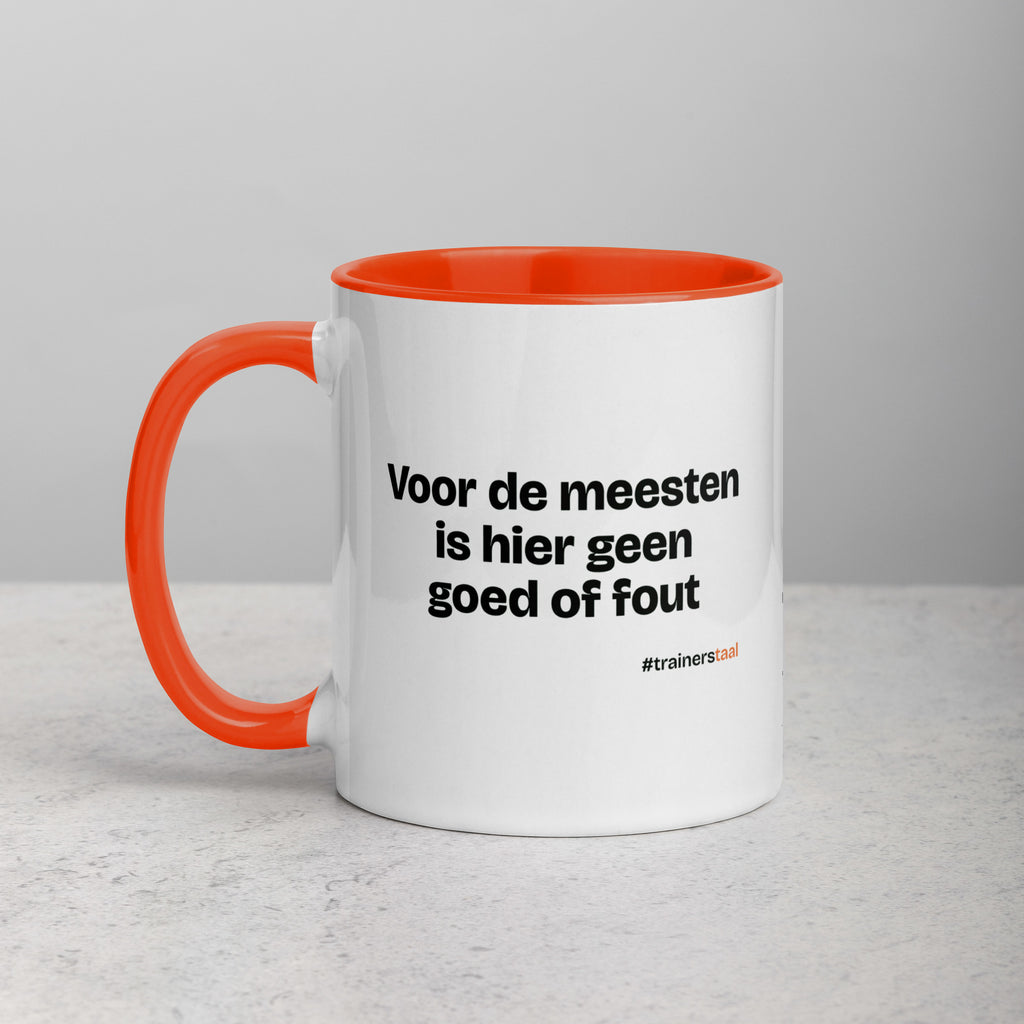 Voor de meesten is hier geen goed of fout – mok
