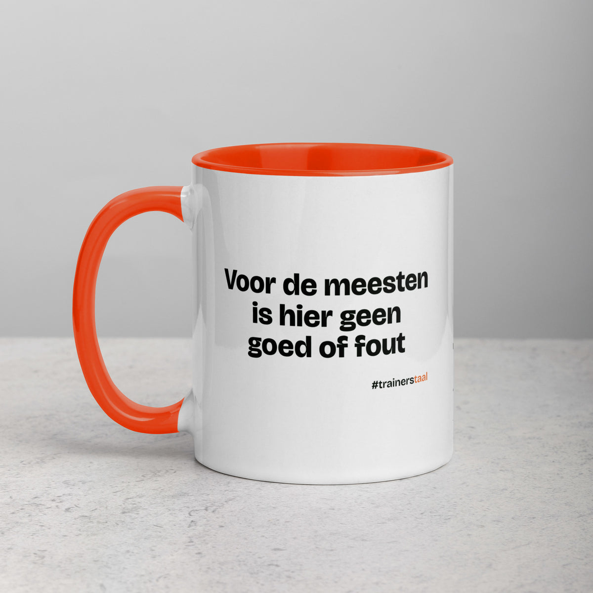 Voor de meesten is hier geen goed of fout – mok